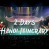 2 Day Hanoi Itinerary